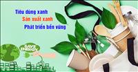 Kinh tế xanh và phát triển bền vững 