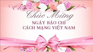 Thư chúc mừng nhân kỷ niệm 99 năm Ngày Báo chí cách mạng Việt Nam
