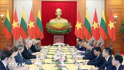 Tổng Bí thư: Thúc đẩy quan hệ song phương Việt Nam - Litva phát triển mạnh mẽ, thực chất