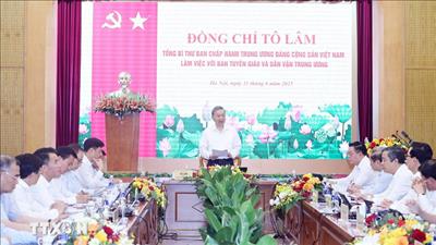 Tổng Bí thư Tô Lâm: Kết hợp hài hòa, biện chứng công tác tuyên giáo và dân vận