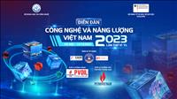 Sắp tổ chức chương trình Diễn đàn Công nghệ và Năng lượng Việt Nam 2023 - lần thứ 6