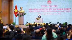 Thủ tướng kêu gọi cộng đồng doanh nghiệp tiếp tục đồng hành cùng Chính phủ