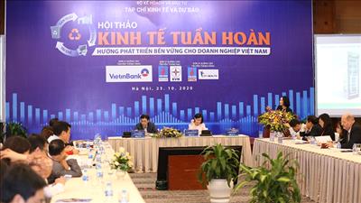 Kinh tế tuần hoàn tháo gỡ nút thắt cho phát triển nhanh và bền vững