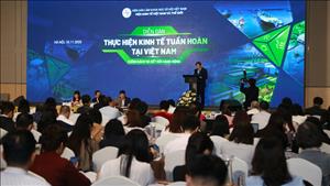 Thúc đẩy chuyển đổi sang mô hình kinh tế tuần hoàn