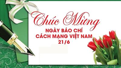 Thư chúc mừng nhân kỷ niệm Ngày Báo chí Cách mạng Việt Nam