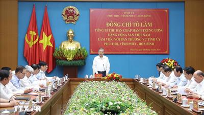 Tổng Bí thư: Phát triển hành lang kinh tế xuyên suốt đồng bằng - trung du - miền núi