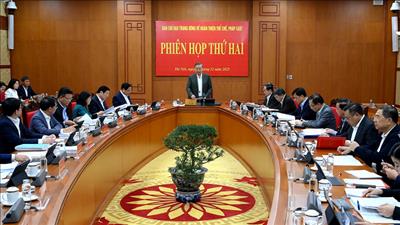 Phiên họp thứ hai của Ban Chỉ đạo Trung ương về hoàn thiện thể chế, pháp luật