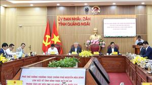 Trung tâm lọc hóa dầu và năng lượng quốc gia tạo cơ hội lớn cho tỉnh Quảng Ngãi