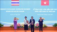 Việt Nam - Thái Lan nâng cấp quan hệ lên Đối tác chiến lược toàn diện