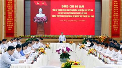 Tổng Bí thư Tô Lâm làm việc với các tỉnh Lâm Đồng, Bình Thuận, Đắk Nông