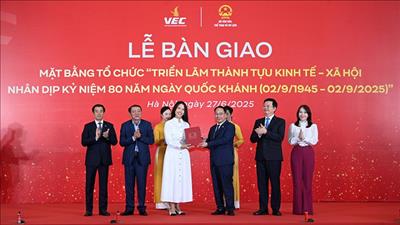 Bàn giao mặt bằng tổ chức Triển lãm thành tựu kinh tế - xã hội nhân kỷ niệm 80 năm Quốc khánh
