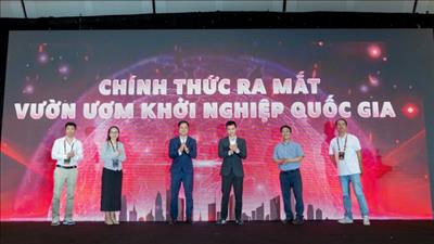 Ra mắt Vườn ươm khởi nghiệp quốc gia
