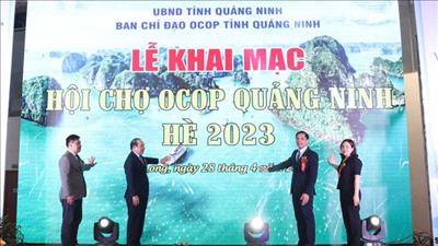 Khai mạc Hội chợ OCOP Quảng Ninh - hè 2023