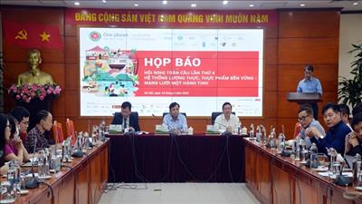 Họp báo Hội nghị toàn cầu lần 4 về hệ thống lương thực, thực phẩm bền vững