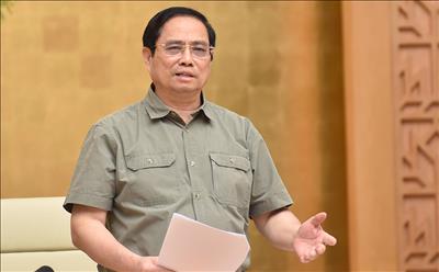 Thủ tướng Phạm Minh Chính: Cố gắng từ nay đến 30/9 sẽ từng bước nới lỏng giãn cách xã hội
