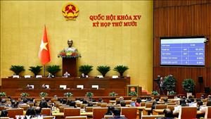 Tuần làm việc cuối cùng của kỳ họp thứ 10, Quốc hội khóa XV